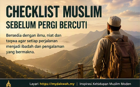 Checklist Muslim Sebelum Pergi Bercuti