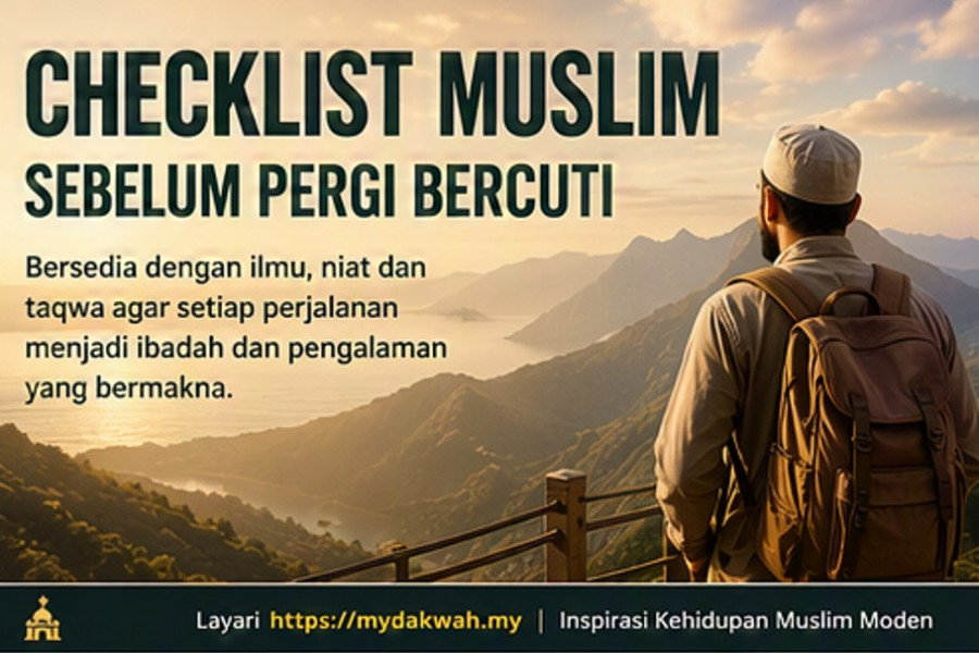 Checklist Muslim Sebelum Pergi Bercuti